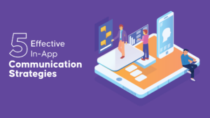 in-app communication strategy