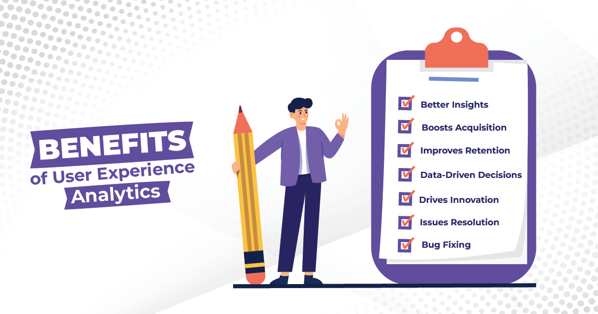 Benefits of User Experience Analytics