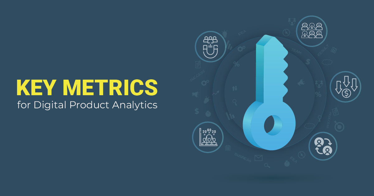 Key Metrics for Digital Product Analytics