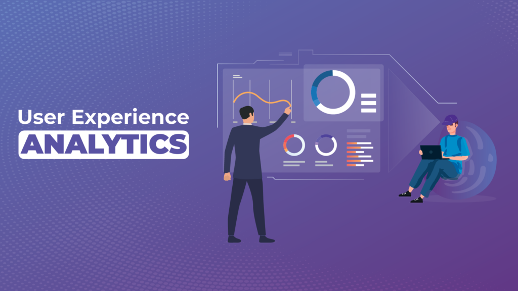 User Experience Analytics