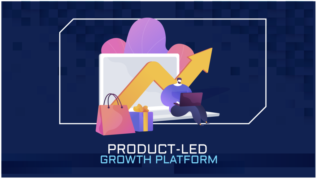 Product-led growth platform