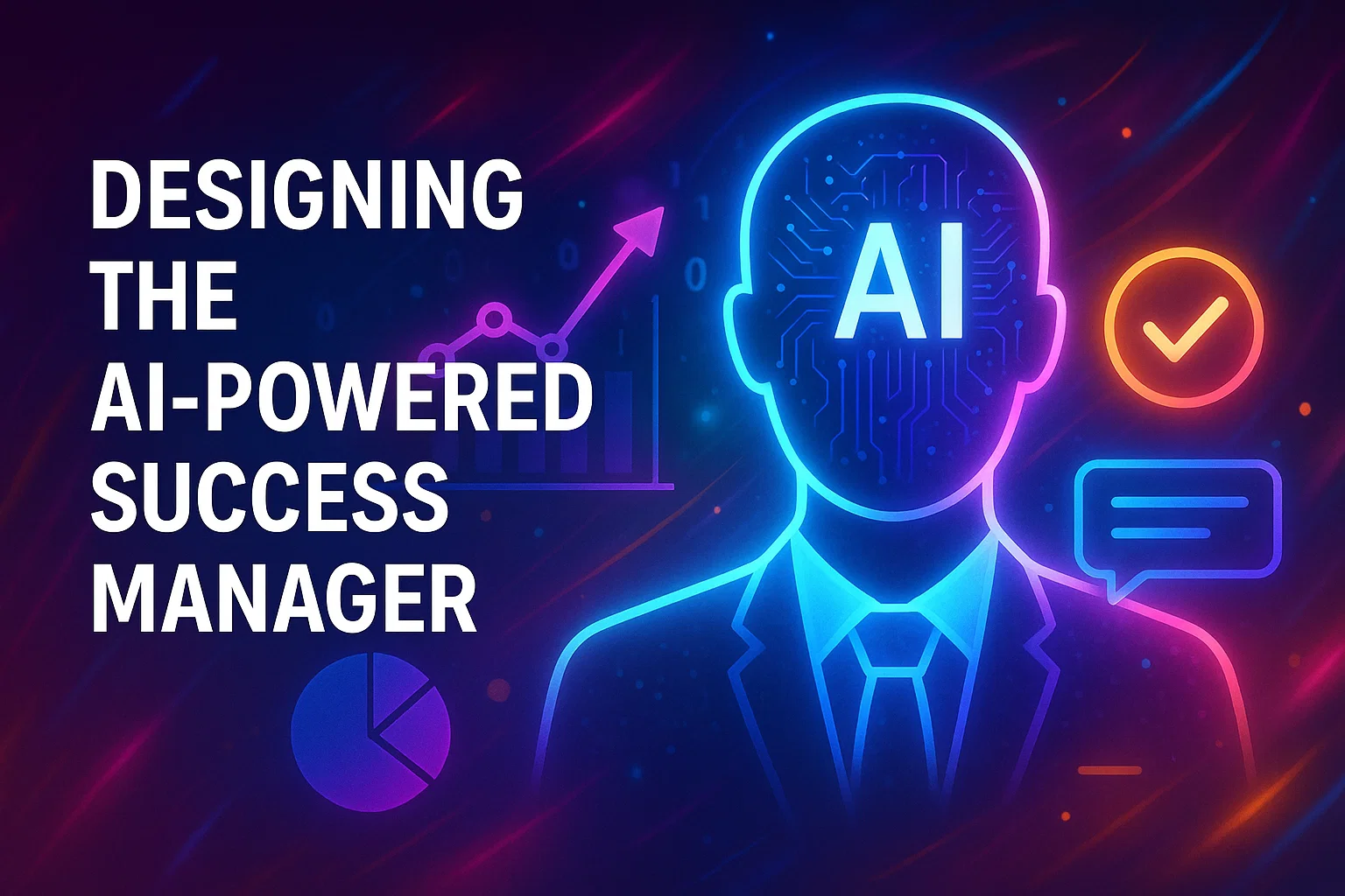 Designing the AI-Powered Success Manager