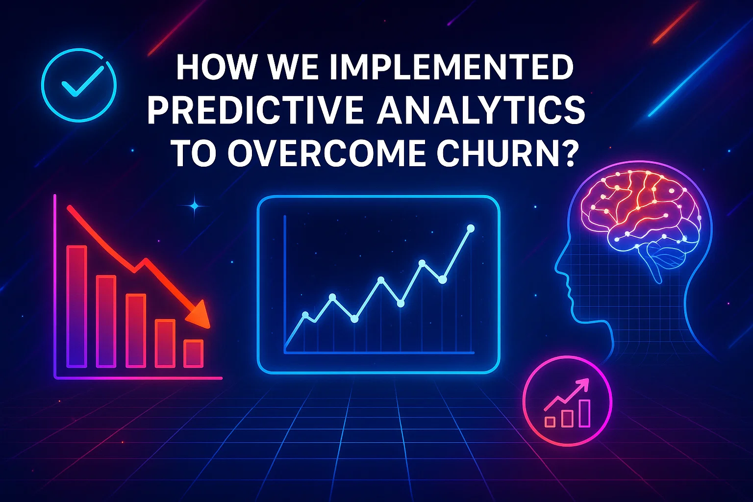 How We Implemented Predictive Analytics to Overcome Churn