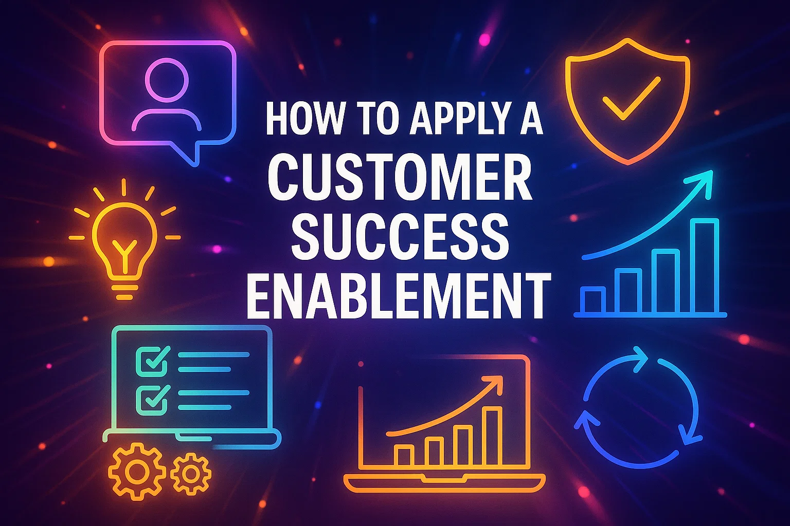 How to apply a Customer Success Enablement