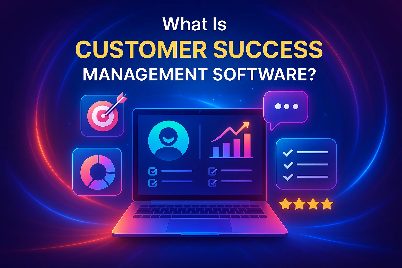 What Is Customer Success Management Software