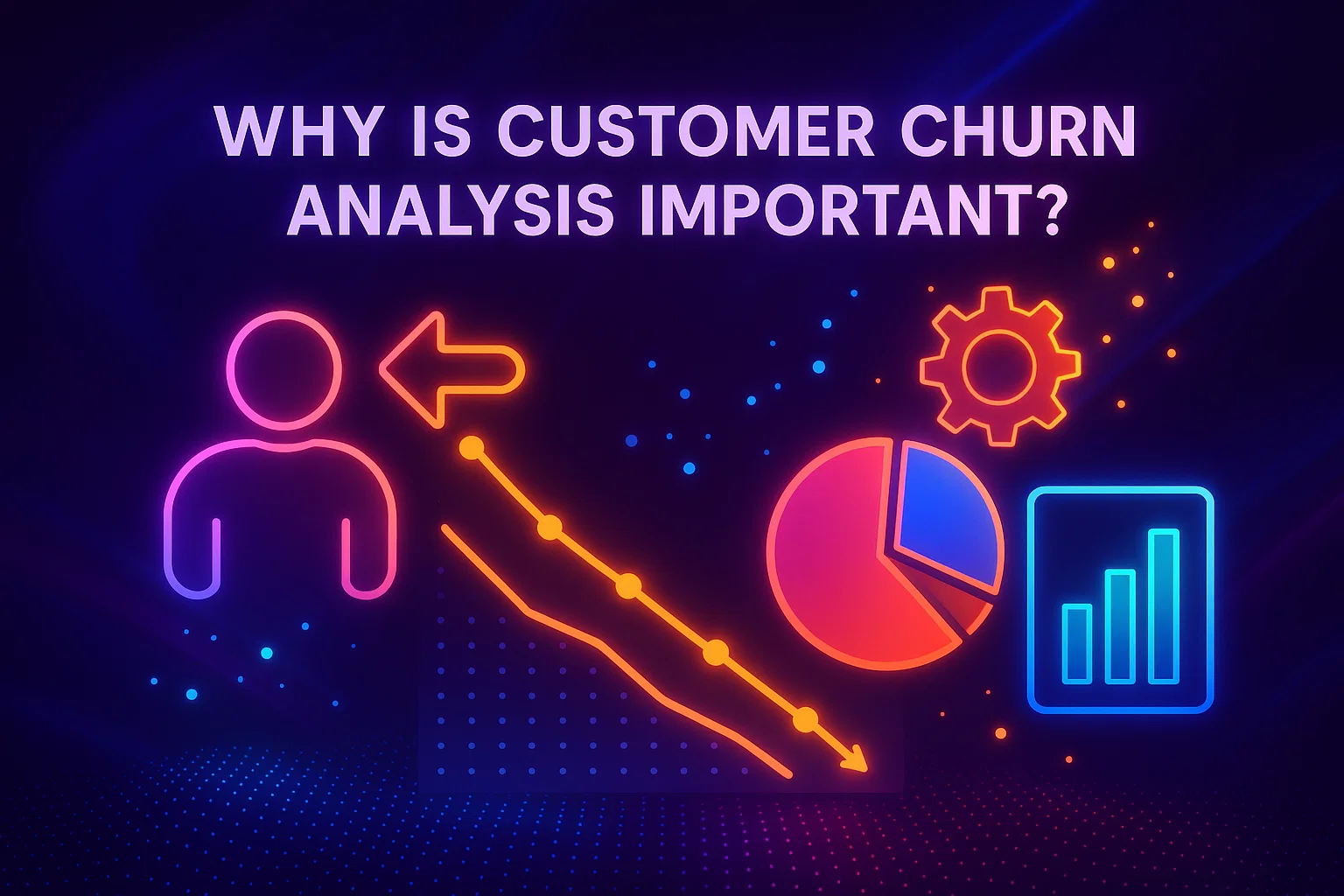 Why Is Customer Churn Analysis Important